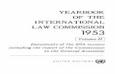 YEARBOOK INTERNATIONAL LAW COMMISSION 1953 · 2015. 6. 15. · Yearbook of the International Law Commission, Vol. II 6. L'International Bar Association a discute le projet de la Commission