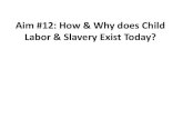 Aim #12: How & Why does Child Labor & Slavery Exist Today?esaadia.weebly.com/uploads/3/7/7/1/37717333/10th_grade... · 2020. 8. 13. · 1.What is meant by oppressive child labor?