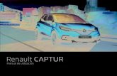Renault CAPTUR · 2021. 1. 19. · Renault CAPTUR Manual de utilización. pasión por el rendimiento ELF socio de la RENAULT recomienda ELF Elf y Renault, socios en la alta tecnología