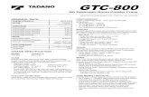 GTC-800 - Tadano · 2020. 2. 5. · GTC-800 80t Telescopic Boom Crawler Crane GENERAL DATA CRANE CAPACITY 80t at 3.0m BOOM 5-section, 11.5 m – 43.0 m DIMENSION Overall Length 14.00