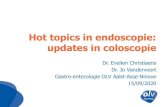 Hot topics in endoscopie: updates in coloscopie · 2020. 11. 23. · Hot topics in endoscopie: updates in coloscopie Dr. Evelien Christiaens Dr. Jo Vandervoort Gastro-enterologie