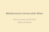 Medizinische Universität Wienold.lf.upol.cz/fileadmin/user_upload/LF/Zahranici/MUW... · 2016. 3. 31. · sportovišť, kulturních akcí a památek. ESN organizace pořádá stále