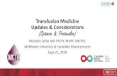 Dr. Michelle Zeller - Transfusion Medicine Updates & Considerations · 2019. 10. 8. · Transfusion Medicine Updates & Considerations (Optimize & Protocolize) Michelle Zeller MD FRCPC