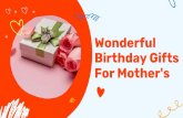 Birthday Gifts For Mother's