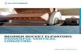 BEUMER BUCKET ELEVATORS POWERFUL VERTICAL CONVEYING · PDF file 2018. 2. 16. · bucket elevator or a chain bucket elevator is required. HIGHLY ROBUST STEEL WIRE BELTS The belt is