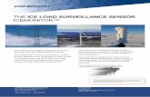 THE ICE LOAD SURVEILLANCE SENSOR ICEMONITOR™The IceMonitor™ is designed according to the ISO 12494 specification (Atmospheric icing of structures). The output signal from the IceMonitor™