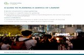 A GUIDE TO PLANNING A SERVICE OF LAMENT - ICTGDescribe briefly what lament is – what is the definition of lament Provide examples of it that can be found in Scripture and faithful