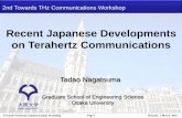 Recent Japanese Developments on Terahertz Communications · 2019. 5. 15. · Overview of latest challenges and results in. THz communications technologies in Japan. 1) Photonics-based: