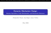 Dynamic Mechanism Design - Northwestern University...Dynamic Mechanism Design: Revenue Equivalence, Pro–t Maximization, and Information Disclosure Alessandro Pavan, Ilya Segal, Juuso
