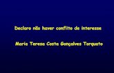 Declaro não haver conflito de interesse Maria Teresa Costa … · 2019. 3. 19. · transmissíveis no município de Ribeirão Preto nos anos de 2010 a 2014. 2018. 140f. Tese (Doutorado)