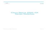 Cisco Nexus 9300-GX Series Switches Data Sheet · The Cisco Nexus 9364C-GX Switch (Figure 3) is a 2RU switch that supports 12.8 Tbps of bandwidth and over 4.3 bpps across 64 fixed