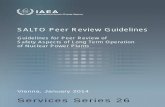 SALTO Peer Review Guidelines Documents...INTERNATIONAL ATOMIC ENERGY AGENCY VIENNA ISSN 1816–9309 SALTO Peer Review Guidelines Guidelines for Peer Review of Safety Aspects of Long