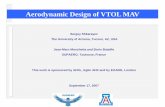 Aerodynamic Design of VTOL MAV - Freeaeromav.free.fr/MAV07/session/plenary/SESSION 1/MAV07... · 2007. 9. 26. · Sergey Shkarayev The University of Arizona, Tucson, AZ, USA Jean-Marc