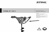 STIHL BT 120 C · BT 120 C 3 English / USA Warning! Because an earth auger is a high-torque, gasoline- powered tool, some special safety precautions must be observed to reduce the
