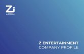 Z Entertainment ProfileE:INFO@Z-ENTERTAIN.COM Title Z Entertainment Profile Created Date 7/11/2020 12:03:17 PM ...