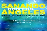 SANANDO CON LOS ÁNGELES - Laura Rios Coach Angelical · 2019. 11. 4. · 101 Meditación con el ángel de la armonía ... Energías motivadoras ..... 148 Meditación con el ángel