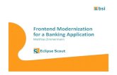 FrontendModernization for a Banking Application...2015/11/05  · «WebKat» Modernization Different Options Advantages Developers can also handle complex cases Managing progressin