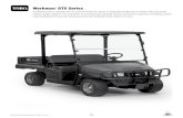 Workman GTX Series · PDF file 2019. 7. 30. · Workman® GTX Series Specifications* The Workman GTX is manufactured in Windom, MN ISO 9002 Certified Plant. *Specifications and design