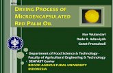 Drying Process of Microencapsulated Red Palm Oilseafast.ipb.ac.id/publication/presentation/fpr-o1.2-nur...sampel yang sama, sebanyak 112,5 g emulsi Parameter Spray Dryer T in 150 o