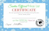 CERTIFICATE For your good behaviour & kindness during the ...€¦ · I Santa hereby place on the OFFICIAL Nice List S {checked twice!] Created Date: 20151117190523Z ...
