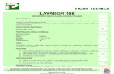 LAVADOR 100 - PROINDUSQUIM S.A.proindusquim.com/wp-content/uploads/2017/06/LAVADOR-100.pdfLAVADOR 100 se utiliza para eliminar sarro y hongos de cerámicas, sanitarios, gres, hormigón