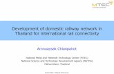 Development of domestic railway network in Thailand for ... of...160 km/h) run on the same track, causing interrupted operation. • Freight trains stop for passenger trains to pass.