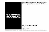 SERVICE MANUALdownloads.canon.com/ir-advance_bw/Professional_Puncher...All service persons are expected to have a good understanding of the contents of this Service Manual and all