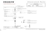 Illustrated Parts - Moen · 2018. 11. 7. · 132364BRB Mediterranean Bronze 132364SRS Spot Resist Stainless FOR MORE INFORMATION CALL: 1-800-BUY-MOEN Illustrated Parts Rev. 9/18 Cartridge