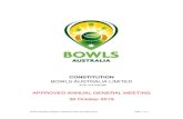 CONSTITUTION - Bowls Australia · 2020. 8. 21. · Bowls Australia Constitution | Approved AGM, 30 October 2019 Page 7 of 41 1. Definitions and Interpretations 1.1 Definitions In
