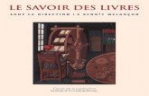LE SAVOIR DES LIVRES · 2018. 4. 13. · Le savoir des livres est publié dans le cadre du Printemps du livre savant tenu à l'Université de Montréal en avril et mai 2005. Conception