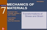 Third Edition MECHANICS OF MATERIALS 212 (SUMMER)/icerik/7_stress...MECHANICS OF MATERIALS Edition Beer • Johnston • DeWolf 7 - 2 Transformations of Stress and Strain Introduction.