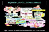 KNIGHTS OF COLUMBUS · PDF file 2017. 10. 4. · Knights of Columbus is present. The Knights of Columbus is an international, Catholic, family, fraternal service organization with