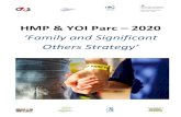 HMP & YOI Parc 2020 · 2019. 10. 28. · 2 HMP & YOI Parc | G4S 1. Introduction & Terms of Reference HMP & YOI Parc has over the last decade developed a specific strategy and model