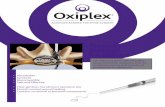 Preserve Surgical Excellence › catalog › OXIPLEX brochure.pdfReferences: 1 Blumenthal S, Arnold P, Rhyne A, Wang J, Kim K and Oxiplex Study Group. Oxiplex reduces the incidence