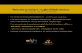 Welcome to today’s Insight APSAD webinar. · 2020. 11. 10. · Welcome to today’s Insight APSAD webinar. • Use the chat icon for all questions and comments – select All panelists
