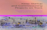 Keep Startup and Commissioning Projects on Track - isa.org€¦ · WHITE PAPER Keep Startup and Commissioning Projects on Track With proper management, new plant upgrades or expansion