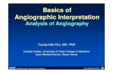 Basics of Angiographic InterpretationCardioVascular Research Foundation Asan Medical Center Basics of Angiographic Interpretation Analysis of Angiography Young-Hak Kim, MD, PhD Cardiac