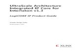 UltraScale Architecture Integrated IP Core for Interlaken v1.3 … · 2021. 1. 15. · See the Virtex UltraScale Architecture Data Sheet: DC and AC Switching Characteristics (DS893)