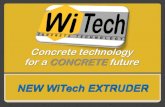 NEW WiTech EXTRUDER EXTRUDER Machine ENG.pdf · 2016. 9. 26. · NEW WiTech EXTRUDER casting machine WiTech by Weiler Italia has been operating since 1970 in the field of concrete