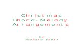 Christmas Chord-Melody Arrangements...5 Introduction Guitarists usually play either chord accompaniment or melody (lead). Chord-melody, however, is an approach to guitar playing where