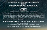 MASTERCLASS DI NEUROLOGIA · 2020. 11. 16. · MASTERCLASS DI NEUROLOGIA Il programma «Master-Class» ha come obiettivo quello di trattare quattro specifici argomenti di neurologia
