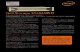 Dell Storage SC4020 - mydellpartner.com Storage...DellStorage_SC4020_Spec_Sheet_061914 Dell Storage SC4020技术规格 性能 控制器 每个SC4020 阵列2 个控制器 处理器