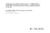 Virtex UltraScale+ FPGAs GTM Transceivers Wizard v1.0 LogiCORE … · 2021. 1. 15. · Chapter 2. O v e r v i e w. The Virtex ® UltraScale+™ FPGAs GTM transceivers Wizard IP core