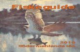 FFiskeguideiskeguide - Basetoolmedia.basetool.se/file/6047/FiskeGuide.pdf · 3 Fiske i Södermanlands län Södermanlands län bjuder på ett rikt och varierande utbud av fiske-möjligheter
