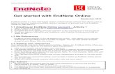 Getting Started with Endnote Online - LSE Home · 2017. 7. 27. · Getting Started with Endnote Online 1 EndNote Online is a free web-based version of the Endnote software that allows
