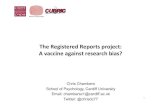 The Registered Reports project: A vaccine against research ... · Are the conclusions jus’ﬁed by Manuscript published! the data? Authors do the research Authors resubmit completed