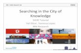 Searching in the City of Knowledge - IBMLinked Data Cloud >25 Billion Triples on Linked Data Cloud Innovation based on Collaboration & Social Innovation 35 Cities in Open Data Hackday,