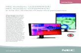 NEC MultiSync LCD2490WUXi NEC MultiSync LCD2690WUXi...A design that combines the best in form and function. With the development of the MultiSync 90 Series, NEC engineers have taken
