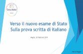 Verso il nuovo esame di Stato Sulla prova scritta di italiano · 2019. 2. 23. · Quadri di riferimento per la redazione e lo svolgimento delle prove scritte Griglie di valutazione