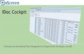 IDoc Cockpit - OnScreen · 2018. 7. 26. · Standard IDOC Monitoring and Search - WE02 Detailed IDOC Search within Segments - WE09 Reprocess IDOCs - BD87 IDOC Test Tool - WE19 ...